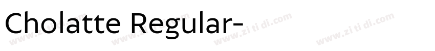 Cholatte Regular字体转换 Cholatte Regular字体转换